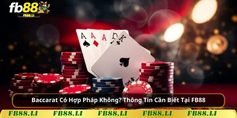 Baccarat có hợp pháp không