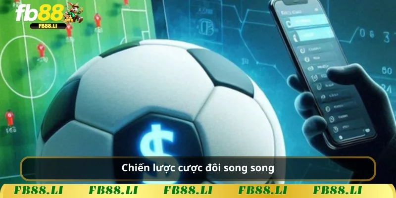 Chiến lược cược đôi song song